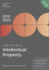 bokomslag Core Statutes on Intellectual Property 2019-20