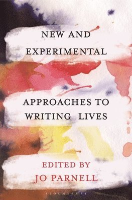 New and Experimental Approaches to Writing Lives 1