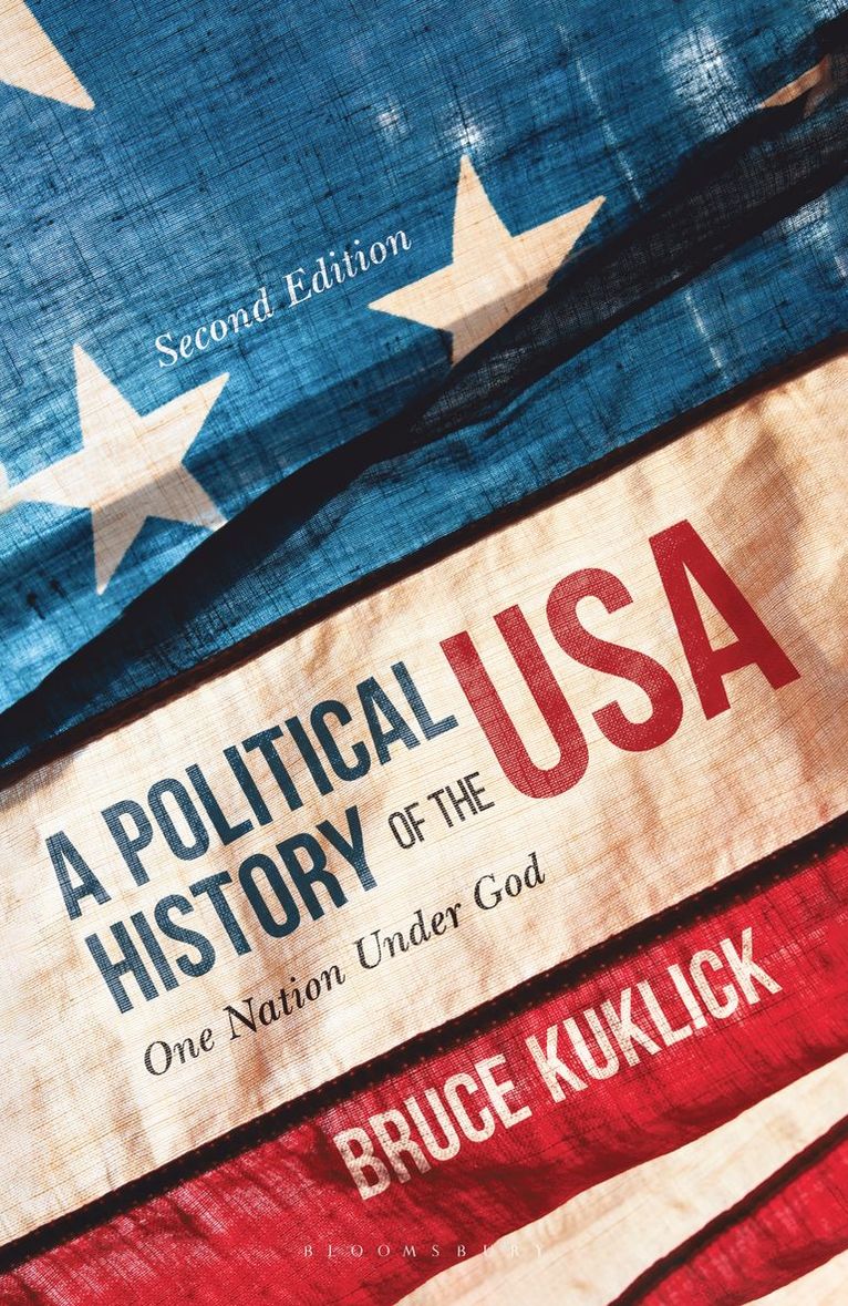 Bruce Kuklick, Bruce (USA) Kuklick - Political History of the USA, Häftad