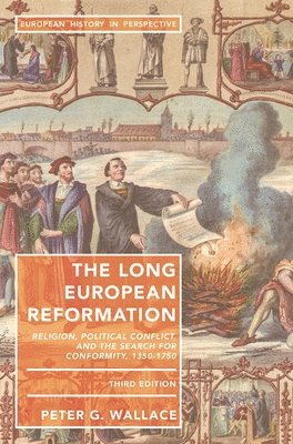 Peter G Wallace - Wallace, P: Long European Reformation, Inbunden