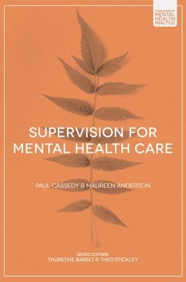 Supervision for Mental Health Care 1