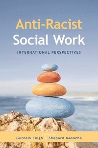 bokomslag Anti-Racist Social Work