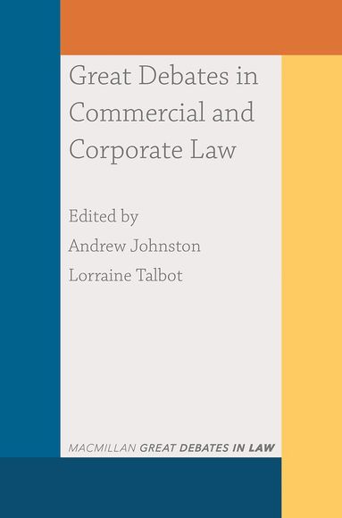 Andrew Johnston, Lorraine Talbot - Great Debates in Commercial and Corporate Law, Häftad