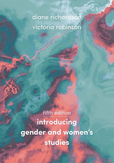 Diane Richardson, Victoria Robinson - Introducing Gender and Women's Studies, Häftad