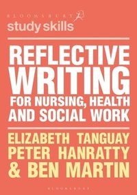 bokomslag Reflective Writing for Nursing, Health and Social Work