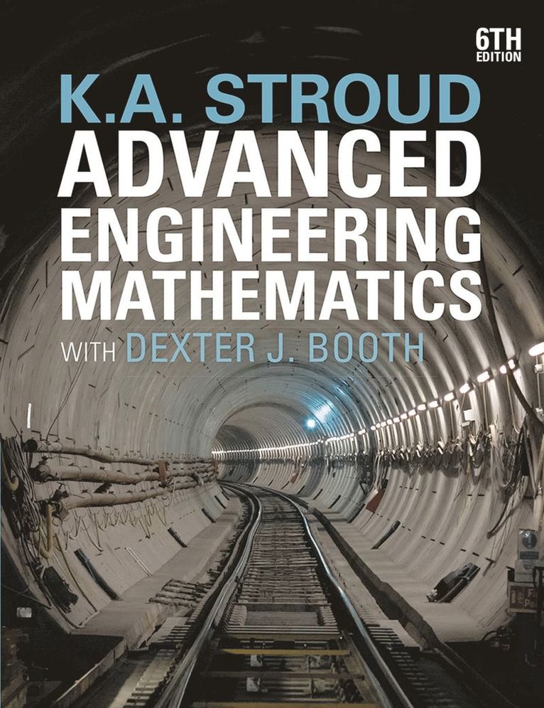K.A. Stroud, Dexter J. Booth, K. A. Stroud - Advanced Engineering Mathematics, Häftad