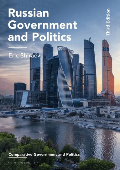 Eric Shiraev - Russian Government and Politics, Inbunden