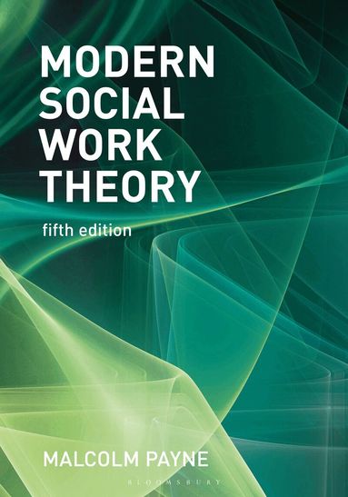 Malcolm Payne - Modern Social Work Theory, Häftad