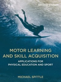 bokomslag Motor Learning and Skill Acquisition