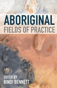 bokomslag Aboriginal Fields of Practice