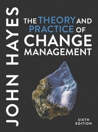 bokomslag The Theory and Practice of Change Management
