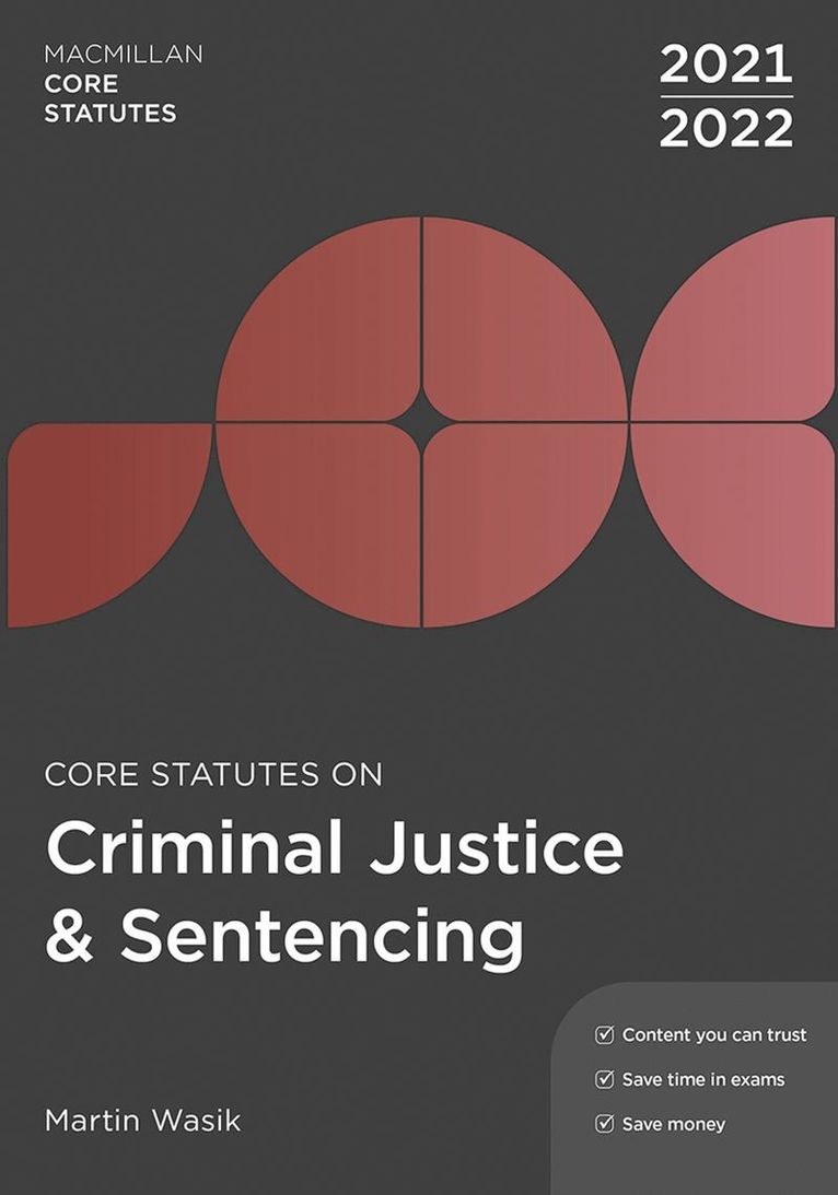 Martin Wasik - Core Statutes on Criminal Justice & Sentencing 2021-22, Häftad