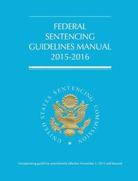 bokomslag Federal Sentencing Guidelines Manual (2015-2016)