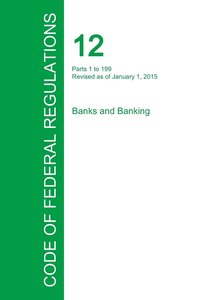 bokomslag Code of Federal Regulations Title 12, Volume 1, January 1, 2015