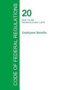 bokomslag Code of Federal Regulations Title 20, Volume 1, April 1, 2015
