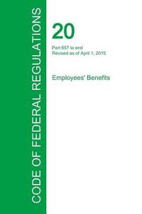 bokomslag Code of Federal Regulations Title 20, Volume 4, April 1, 2015