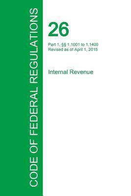 bokomslag Code of Federal Regulations Title 26, Volume 13, April 1, 2015