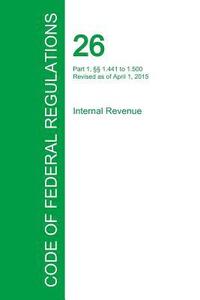 bokomslag Code of Federal Regulations Title 26, Volume 8, April 1, 2015