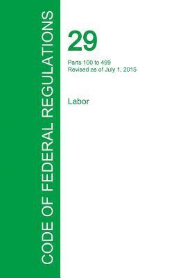 bokomslag Code of Federal Regulations Title 29, Volume 2, July 1, 2015