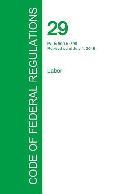 bokomslag Code of Federal Regulations Title 29, Volume 3, July 1, 2015