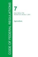 bokomslag Code of Federal Regulations Title 7, Volume 11, January 1, 2015