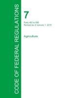 bokomslag Code of Federal Regulations Title 7, Volume 6, January 1, 2015
