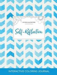 bokomslag Adult Coloring Journal: Self-Reflection (Mythical Illustrations, Watercolor Herringbone)