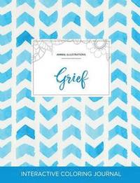 bokomslag Adult Coloring Journal: Grief (Animal Illustrations, Watercolor Herringbone)