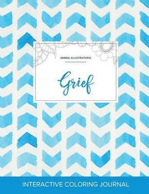 bokomslag Adult Coloring Journal: Grief (Animal Illustrations, Watercolor Herringbone)