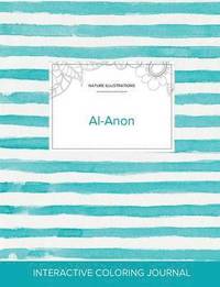 bokomslag Adult Coloring Journal: Al-Anon (Nature Illustrations, Turquoise Stripes)