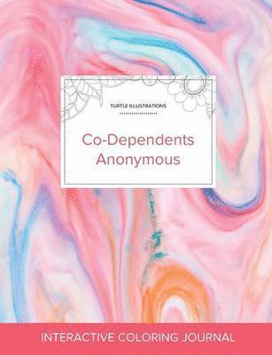 Courtney Wegner - Adult Coloring Journal: Co-Dependents Anonymous (Turtle Illustrations, Bubblegum), Häftad