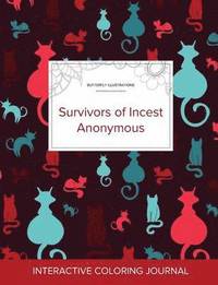 bokomslag Adult Coloring Journal: Survivors of Incest Anonymous (Butterfly Illustrations, Cats)