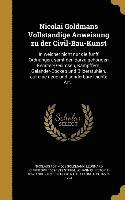 bokomslag Nicolai Goldmans Vollsta&#776;ndige Anweisung zu der Civil-Bau-Kunst