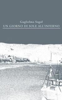 bokomslag Un giorno di sole all'inferno