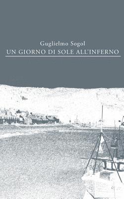 bokomslag Un giorno di sole all'inferno