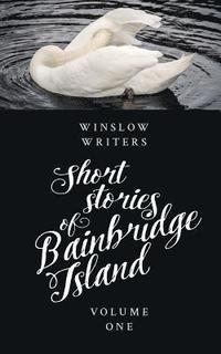 bokomslag Short Stories of Bainbridge Island Vol One