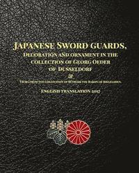 bokomslag Japanese Sword guards, Decoration and ornament in the collection of Georg Oeder of Dusseldorf 1916