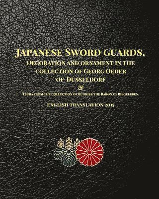 bokomslag Japanese Sword guards, Decoration and ornament in the collection of Georg Oeder of Dusseldorf 1916