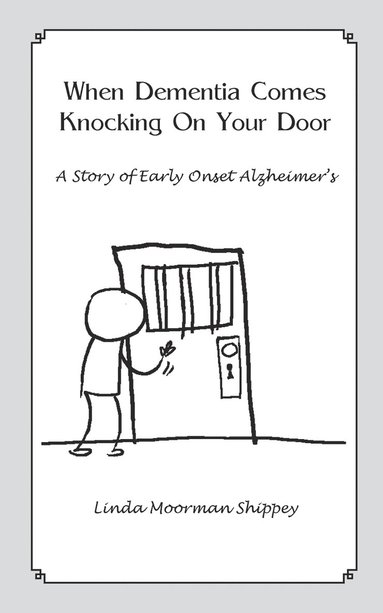 bokomslag When Dementia Comes Knocking On Your Door
