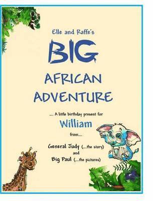bokomslag Elle and Raffe's BIG African Adventure