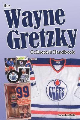 bokomslag Wayne Gretzky Collector's Handbook