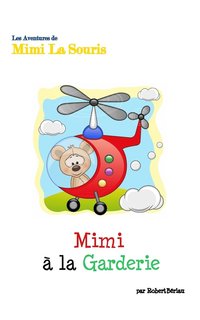 bokomslag Mimi La Souris a la Garderie