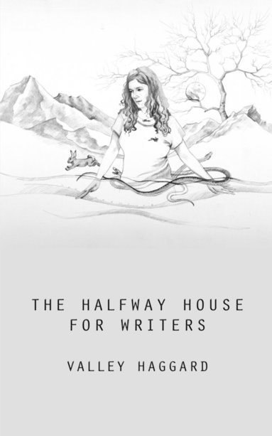 bokomslag The Halfway House for Writers