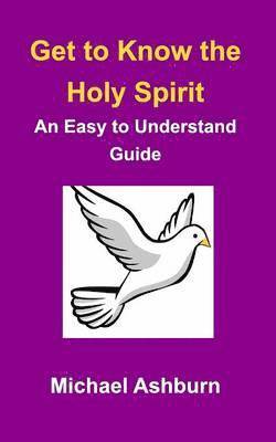bokomslag Get to Know the Holy Spirit