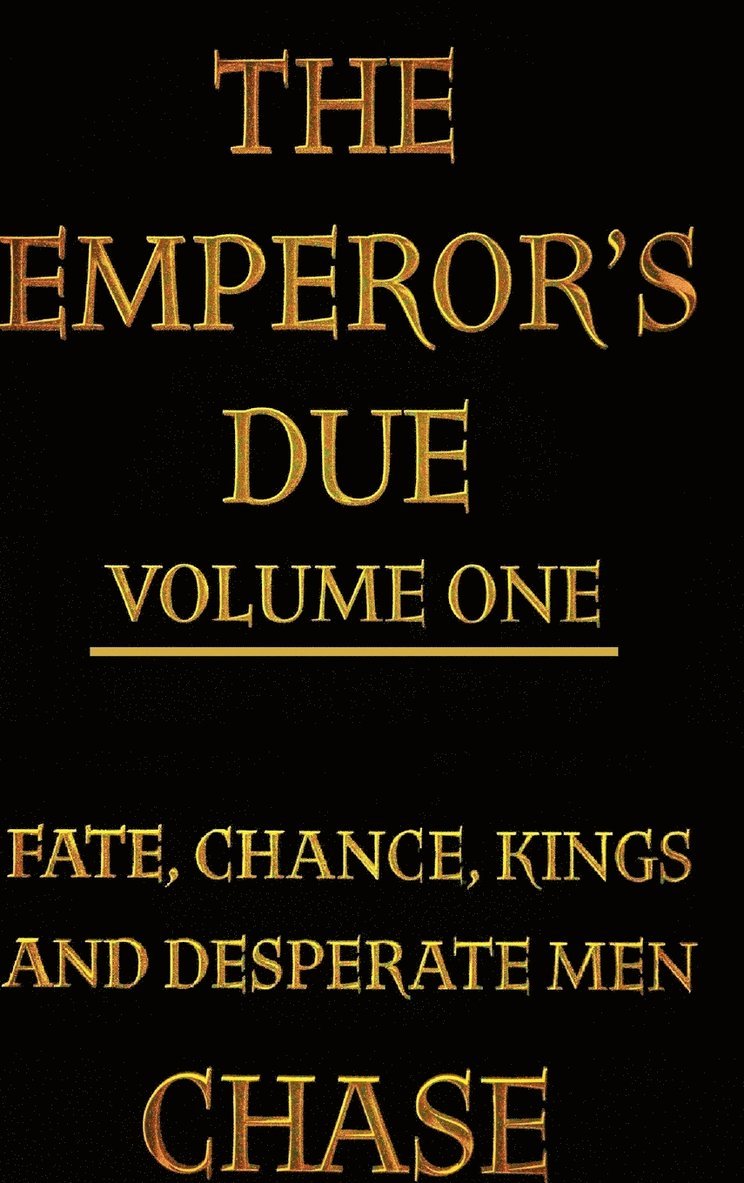 Emperor's Due - Volume One (Hardcover)