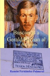 bokomslag Buscando a Gerald Brenan Al Sur De Granada