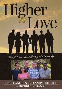 bokomslag Higher Love: the Miraculous Story of a Family