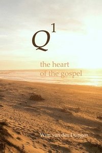 bokomslag Q1 : the Heart of the Gospel