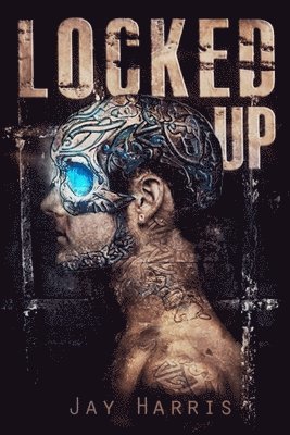 Jay Harris - Locked Up, Häftad