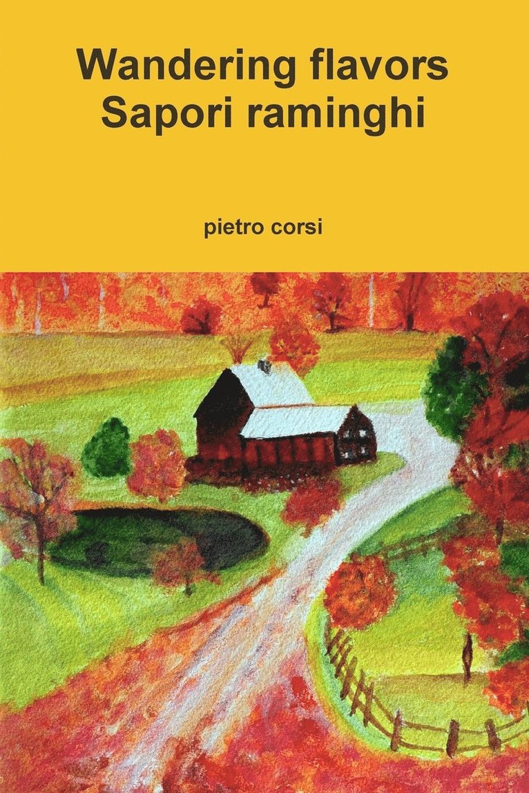 Pietro Corsi, pietro corsi - Wandering Flavors - Sapori Raminghi, Häftad